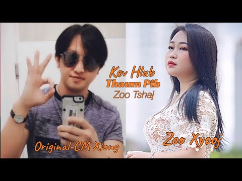 Zoo Xyooj cover- CM Xiong | kev hlub thaum pib zoo tshaj [Original CM XIONG]