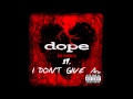 Dope - I Don't Give A... ( No Regrets ) + Lyrics ...