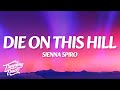 SIENNA SPIRO Die On This Hill Lyrics