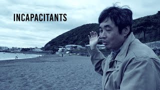 Incapacitants aka How I Learned to Stop Hating and Love the Noises - FREE TO SEE MOVIES