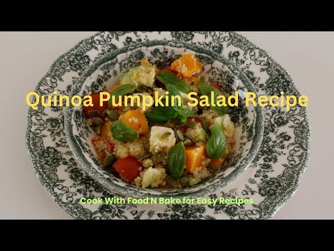 Healthy Quinoa Pumpkin Salad Recipe | Easy & Delicious