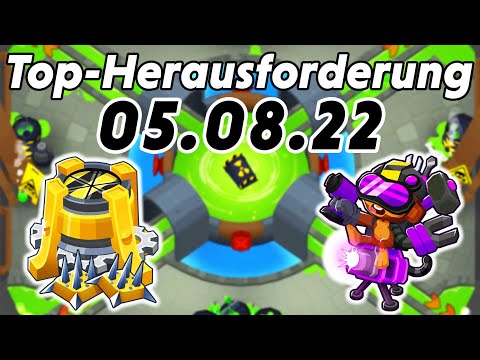 Top-Herausforderung 05.08.2022 - Abfluss [#BloonsTD6]