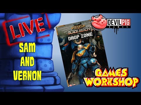 LIVE Play-through with Sam & Vernon!! (Heroes of Black Reach: Drop Zone #1)
