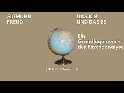 🎧 Das Ich und das Es – Sigmund Freud | Psychoanalyse verstehen | Hörbuch | Sven Görtz liest