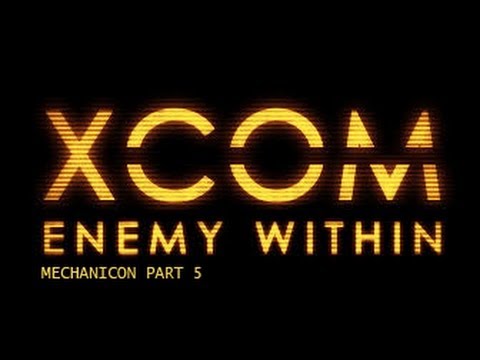 Lets Play XCOM Enemy Within Part 5 (Fighting Humans?)