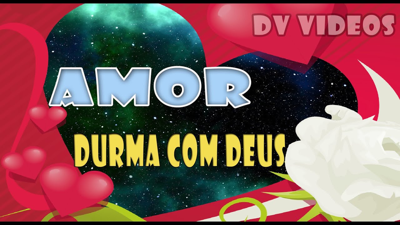 Boa noite Meu Amor Bom Descanso Durma com Deus