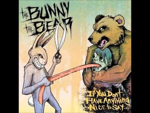The Bunny The Bear - Rough Eyes