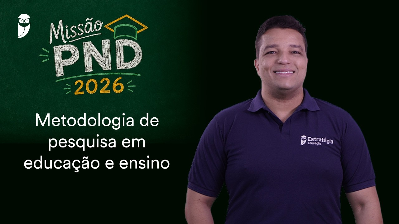 PND - Metodologia de pesquisa em educação e ensino - Missão PND 2026