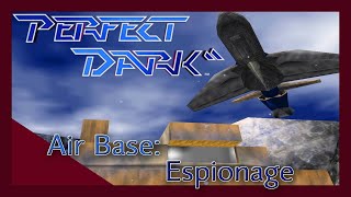 Perfect Dark - Air Base - Espionage - Perfect Agent - N64
