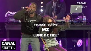 MZ - Lune de Fiel ( #FumerTiserBaiser ) en #canalstreetlive