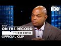 Back On The Record With Bob Costas: Charles Barkley on Michael Jordan & Lebron James' Legacies | HBO