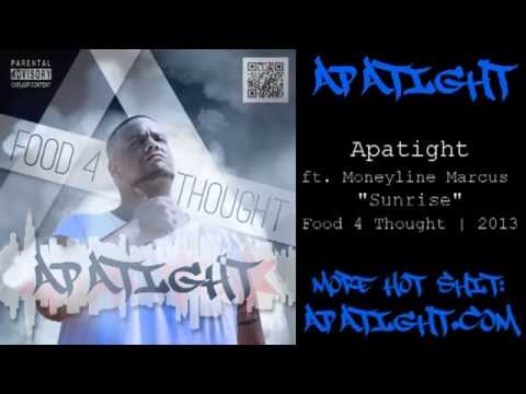 Apatight - Sunrise ft. Moneyline Marcus