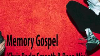 Moby - Memory Gospel (Chris Rockz Smooth & Deep Mix)