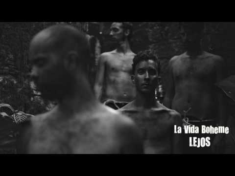 La Vida Bohème - Lejos