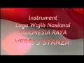 Instrumen Lagu Wajib Nasional - Indonesia Raya - Versi 3 Stanza + Lirik Instrumen Lagu Wajib Nasional - Indonesia Raya - Versi 3 Stanza + Lirik