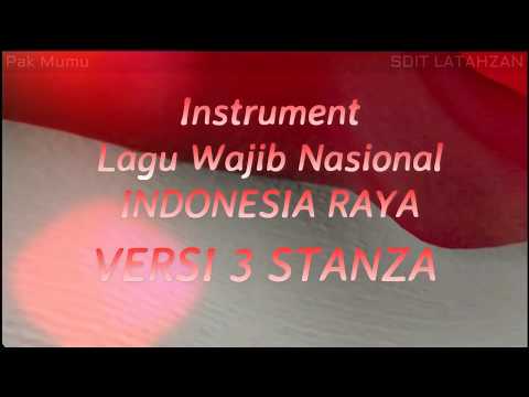 Instrumen Lagu Wajib Nasional - Indonesia Raya - Versi 3 Stanza + Lirik