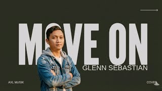 Download lagu Move On|Glenn Sebastian|Axl musik (Cover) mp3