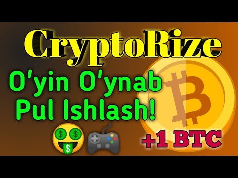 CryptoRize / O'YIN O'YNAB KO'P PUL ISHLASH!