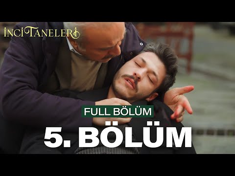 İnci Taneleri – 5. Bölüm