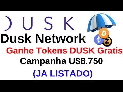 Dusk Network - Ganhe Tokens DUSK Gratis Campanha U$8.750 (JA LISTADO)