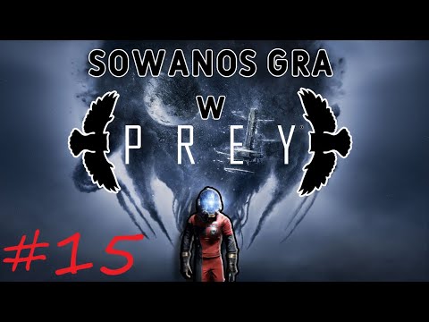 Prey #15 (ODC.15)- Ta gra to istny horror