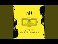J.S. Bach: Partita For Violin Solo No.2 In D Minor, BWV 1004 - 4. Giga