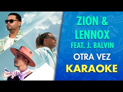 Zion & Lennox - Otra vez feat. J. Balvin (Karaoke) | CantoYo