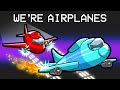 Among Us But We Re Airplanes
