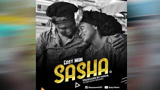 Easy Man - Sasha  (Official Audio)
