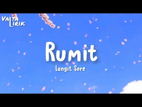 Langit Sore - Rumit (lirik)