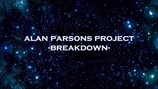 Alan Parsons Project - "Breakdown" HQ/With Onscreen Lyrics!
