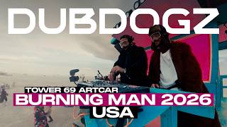 Dubdogz - Live @ Tower-69 Artcar x Burning Man 2026