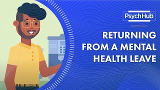 Returning from a Mental Health Leave
