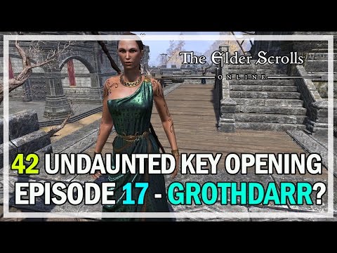 42 UNDAUNTED KEYS OPENING - Episode 17 - GROTHDARR DIVINES?!