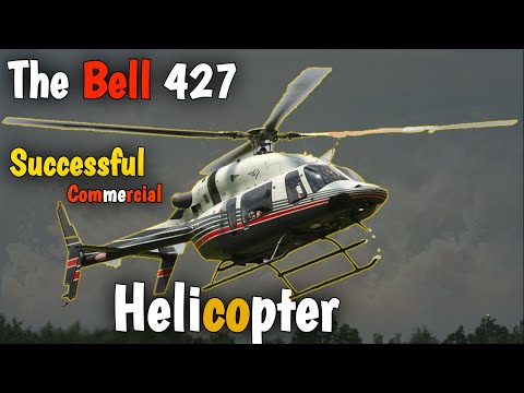 Successful commercial helicopter: The Bell 427