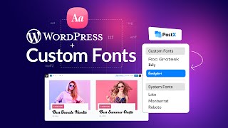 How to Add Custom Font in WordPress (Quick and Easy Guide)
