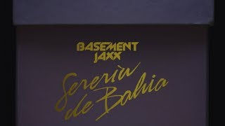 Basement Jaxx - Sereia de Bahia (Mermaid of Bahia)