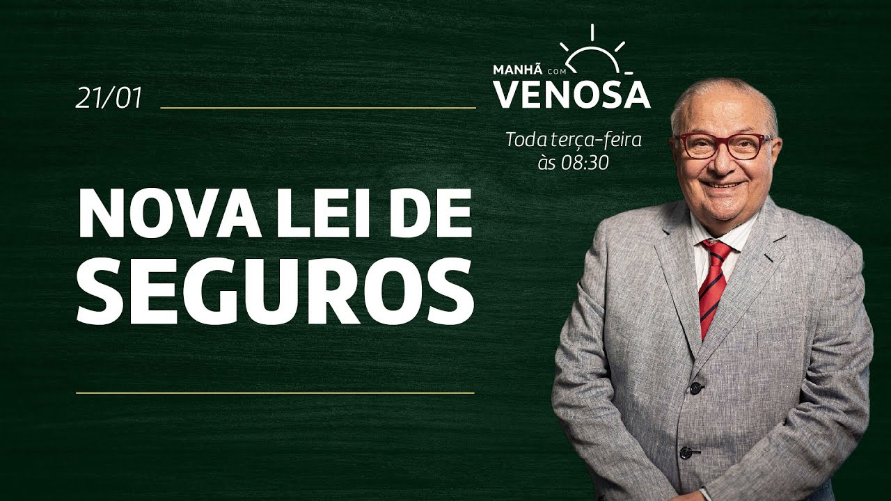 Manhã com Venosa | Nova Lei de Seguros