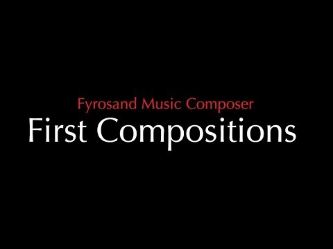 Fyrosand - First Compositions