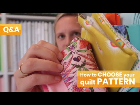 How to settle on a quilt pattern [Q&A #19]