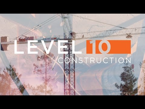 Level 10 Construction, Building at the Highest Level