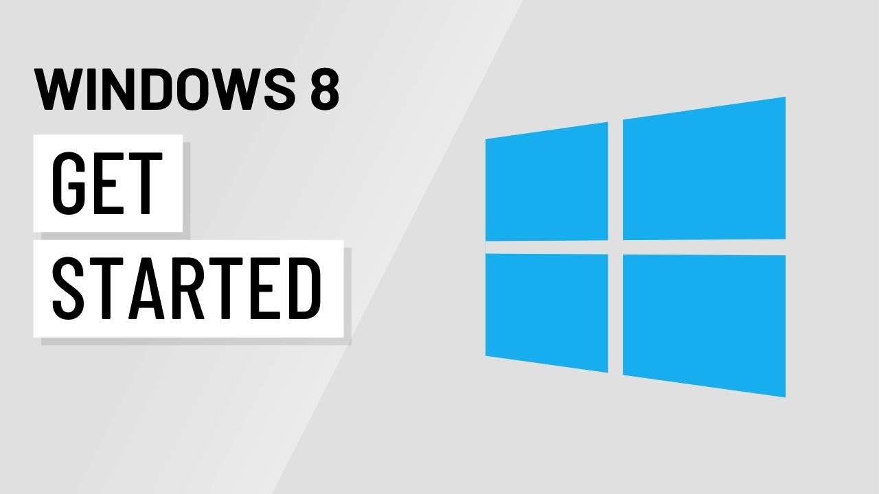 Windows 8: Getting Started with Windows 8