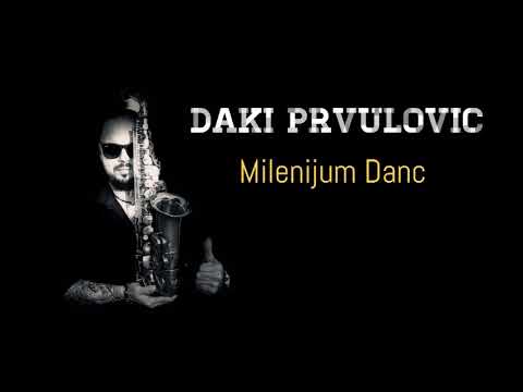 Dalibor Daki Prvulovic - "Milenijum danc" AUDIO