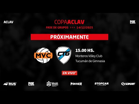 COPA ACLAV 2025 | FASE DE GRUPOS: Monteros vs. Tucumán de Gimnasia