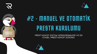 Otomatik ve Manuel Prestashop Kurulumu #2 - Prestashop ile E-Ticaret Sitesi Kuru