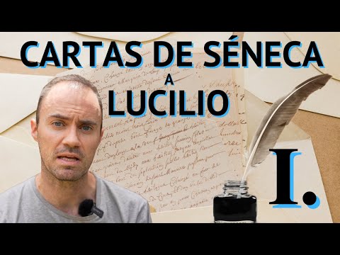Las Cartas de Séneca Explicadas Para TODOS: Carta I, sobre el TIEMPO