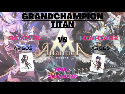 Final Grandchampion AM Titan 10/01/2021 | ReViVaL VS Kinkin82 | Atlantica Global