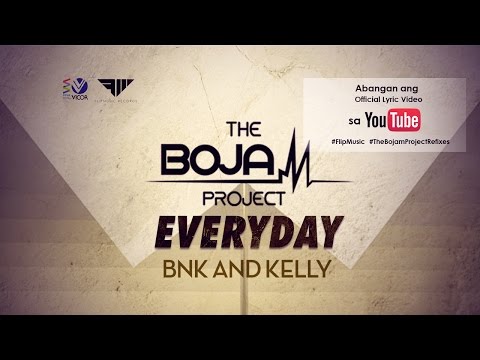 The Bojam Project Refixes - Everyday (feat. Blaze N Kane and Kelly Welt)