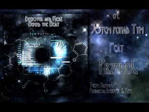 04. Jestem Ponad Tym feat. PrzemoC