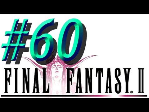 Final Fantasy II w/ NERDIAQ Ep.60 - Leon Finally Joins The Party